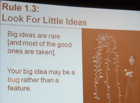 Rule 1.3: Look for little ideas